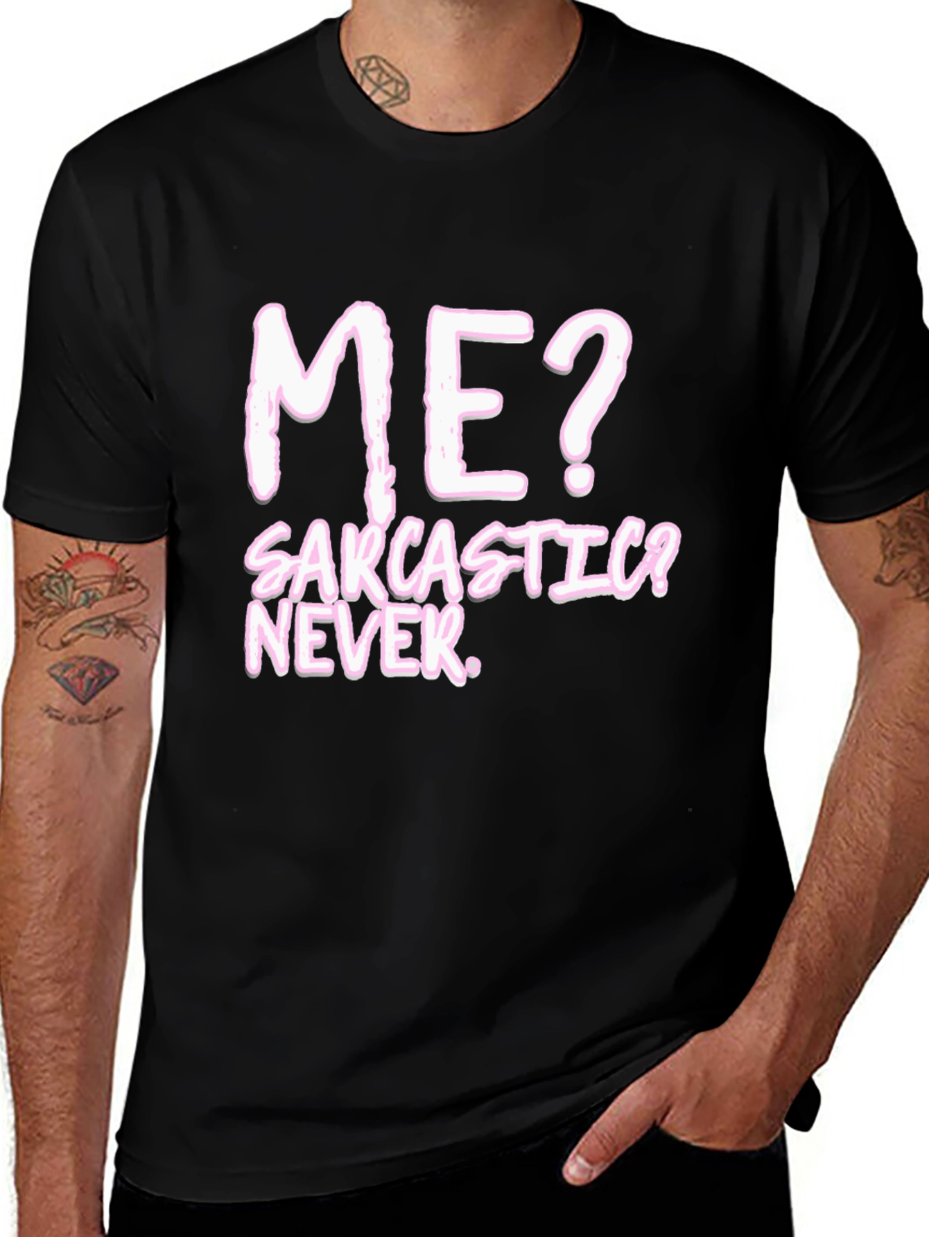Sarcastic? Never. Black Graphic Tee