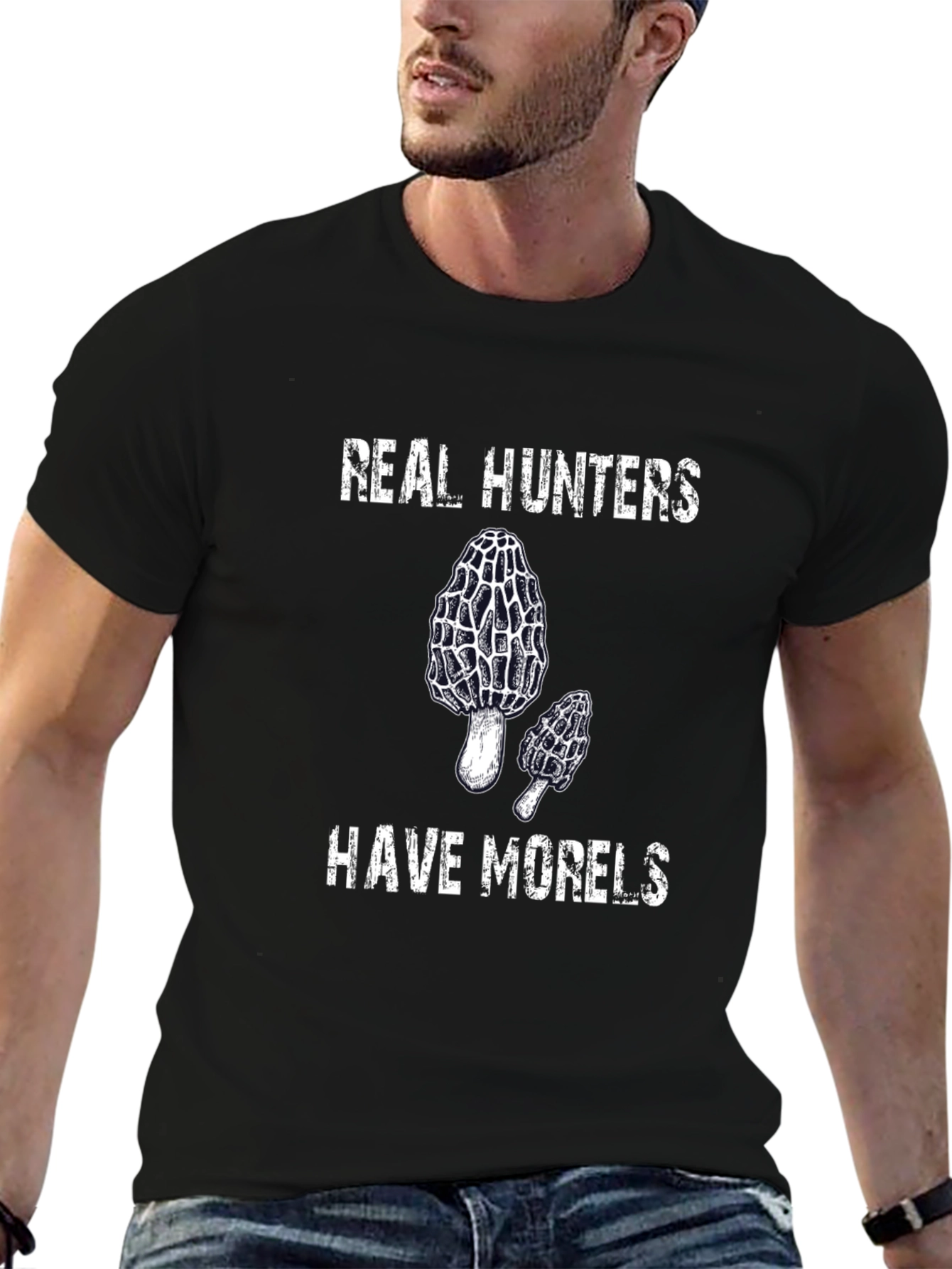 Real Hunters Have Morels T-Shirt
