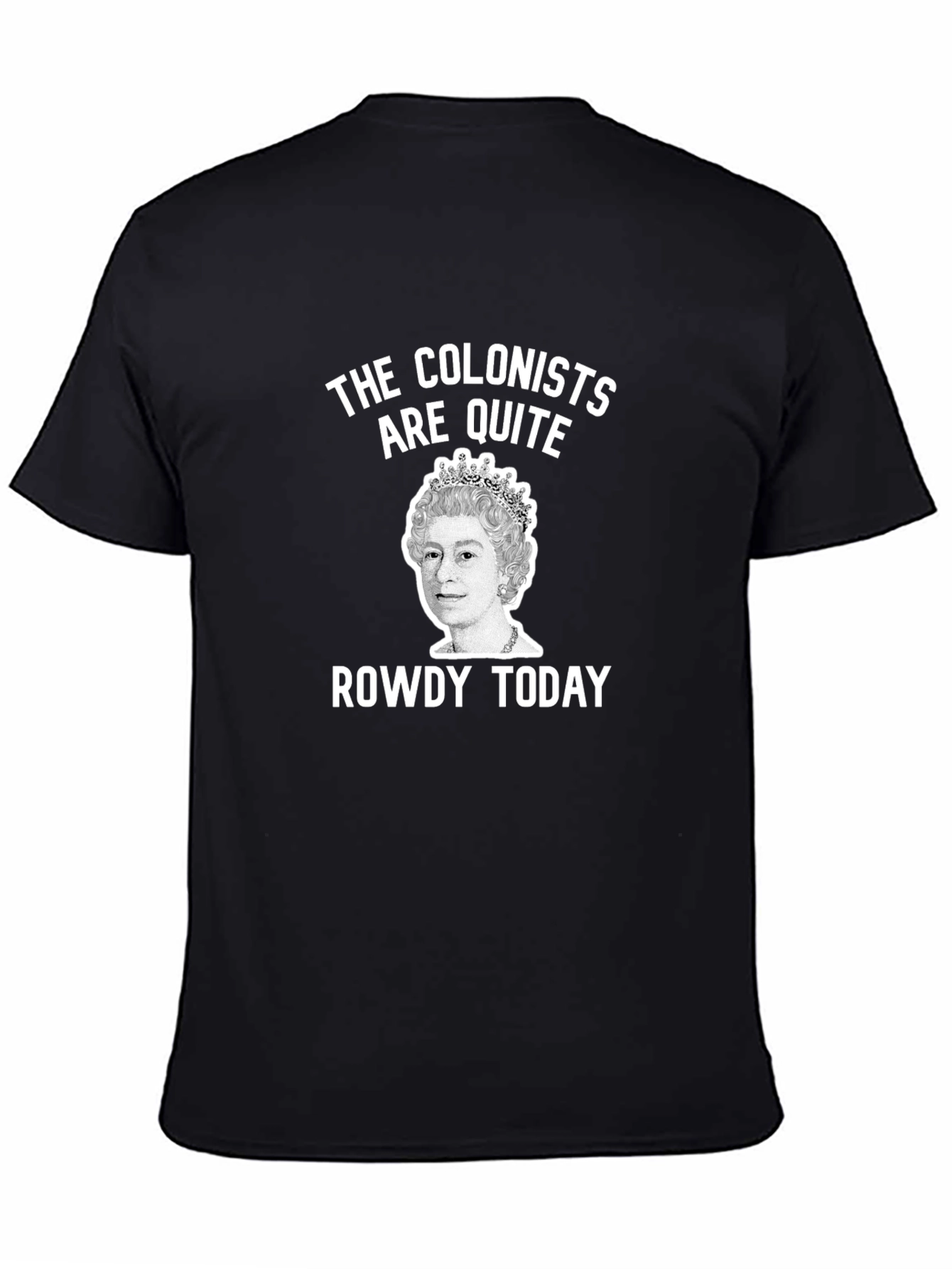 Rowdy Colonists Queen Elizabeth T-Shirt