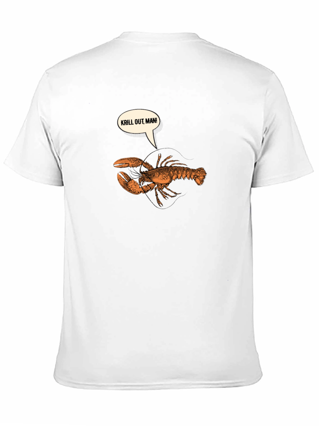 Krill Out Man! Lobster Graphic Tee