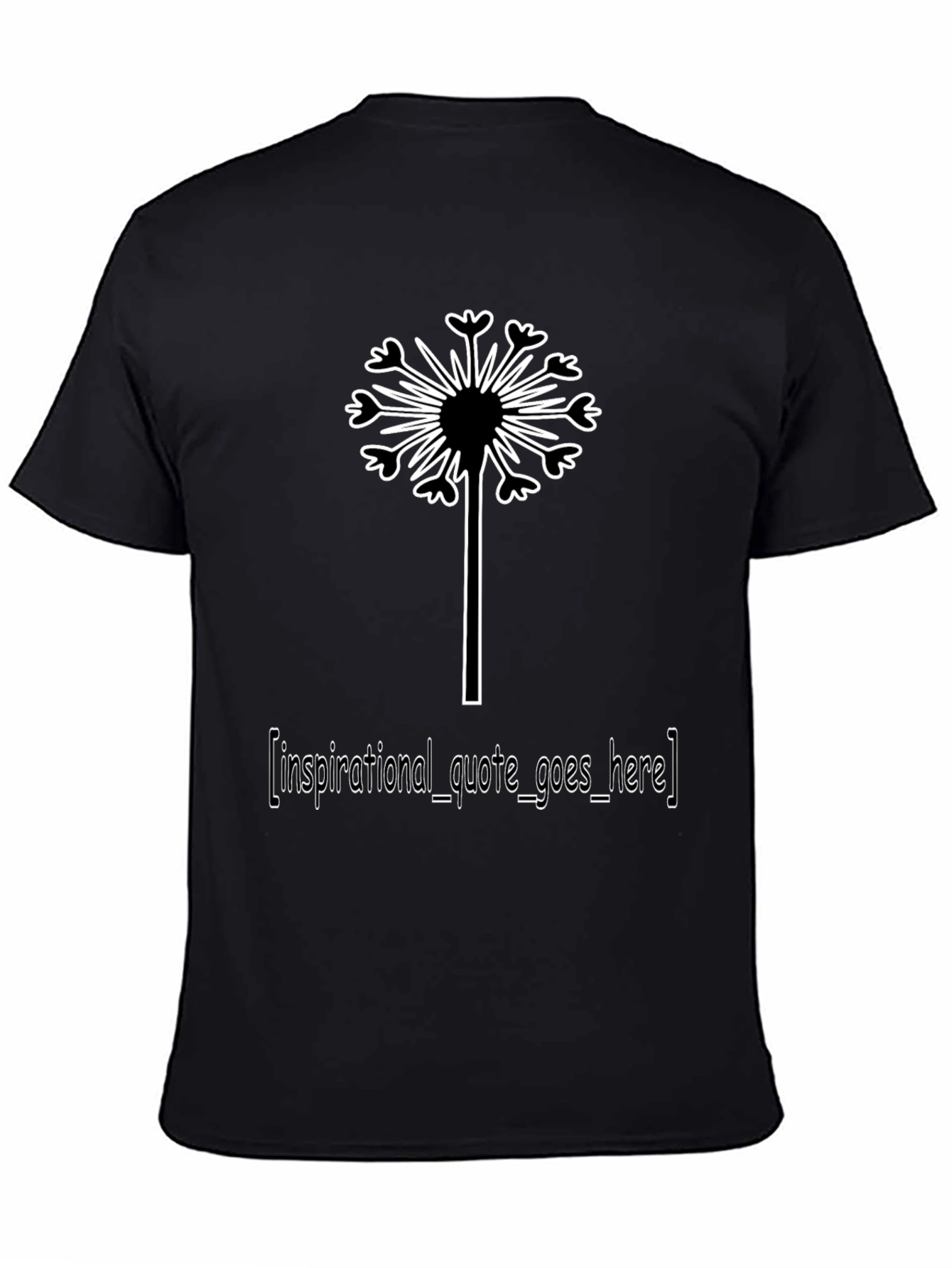 Dandelion Inspirational Quote T-Shirt