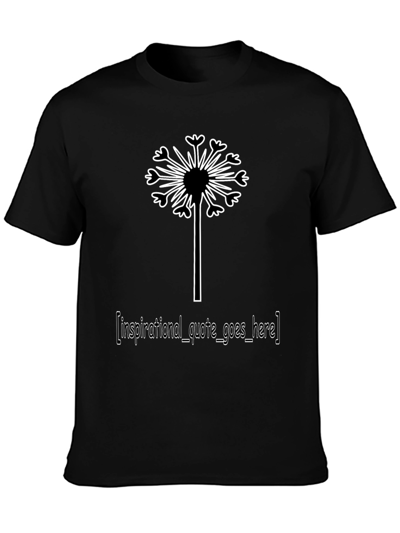 Dandelion Inspirational Quote T-Shirt