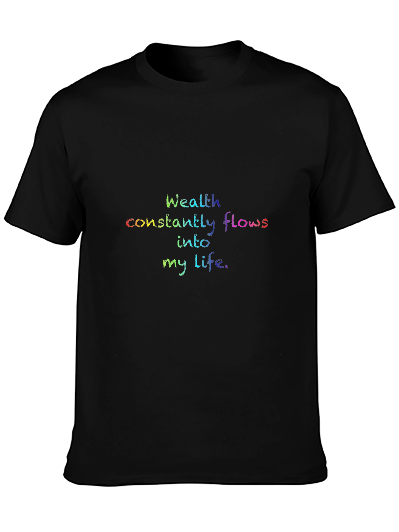 Affirmation T-Shirt: Wealth Flows Into My Life