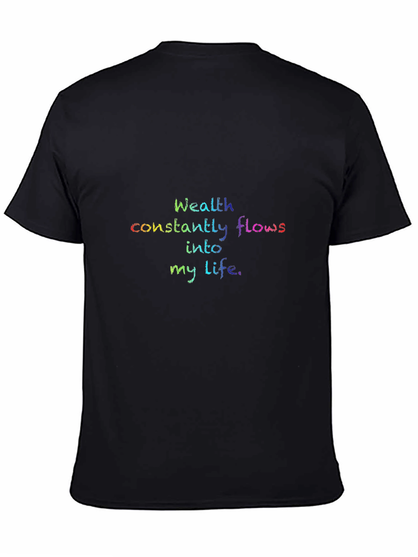 Affirmation T-Shirt: Wealth Flows Into My Life