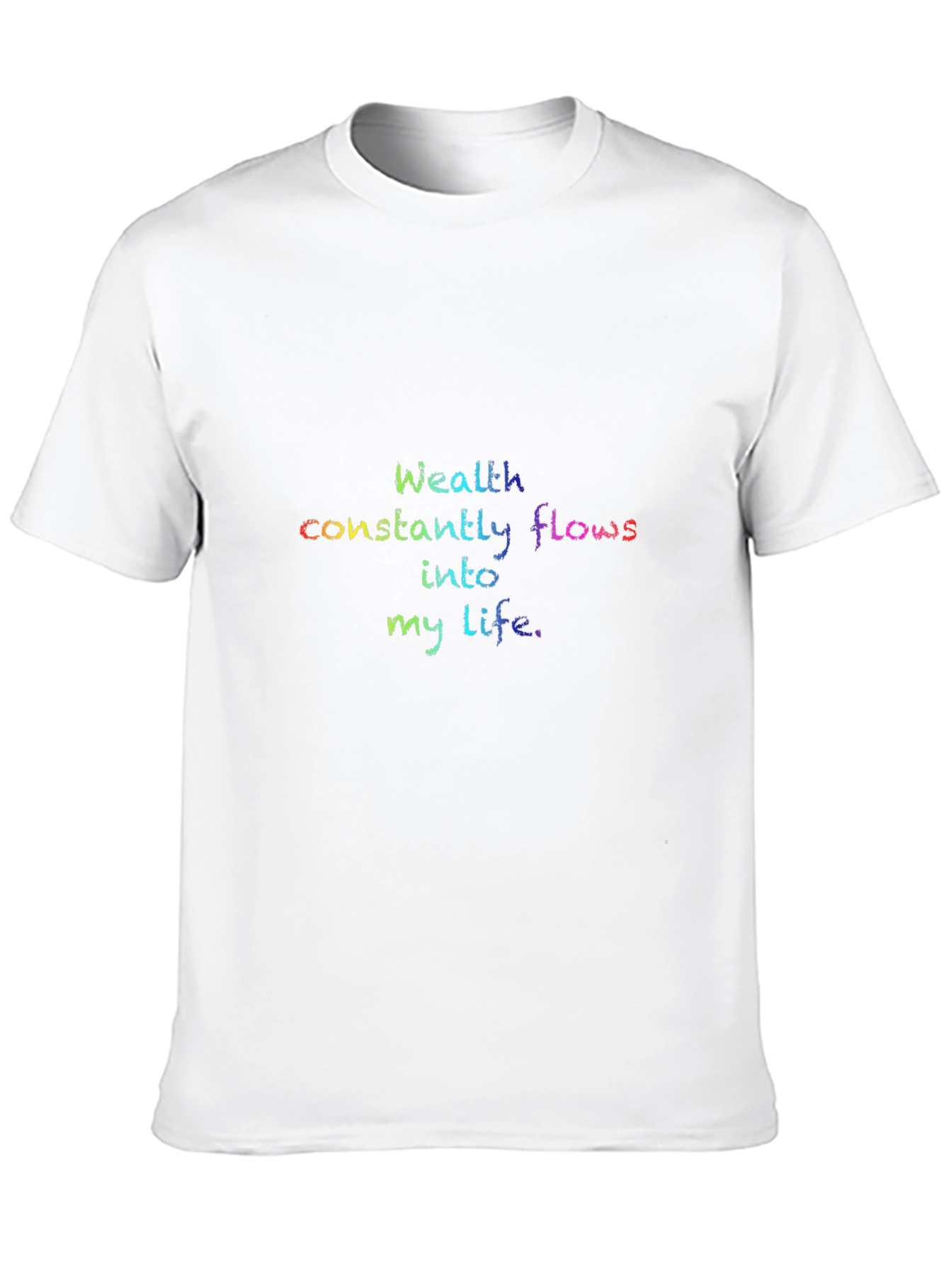 Affirmation T-Shirt: Wealth Flows Into My Life