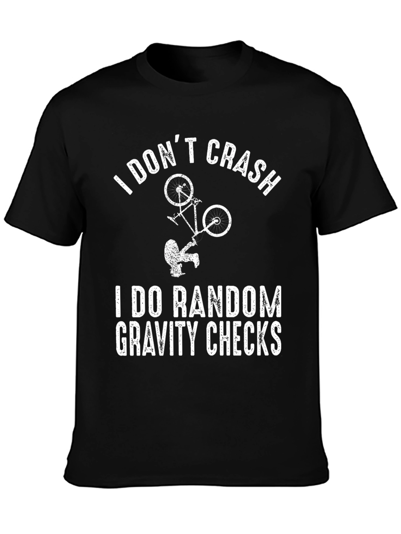 I Dont Crash Gravity Checks Graphic Tee
