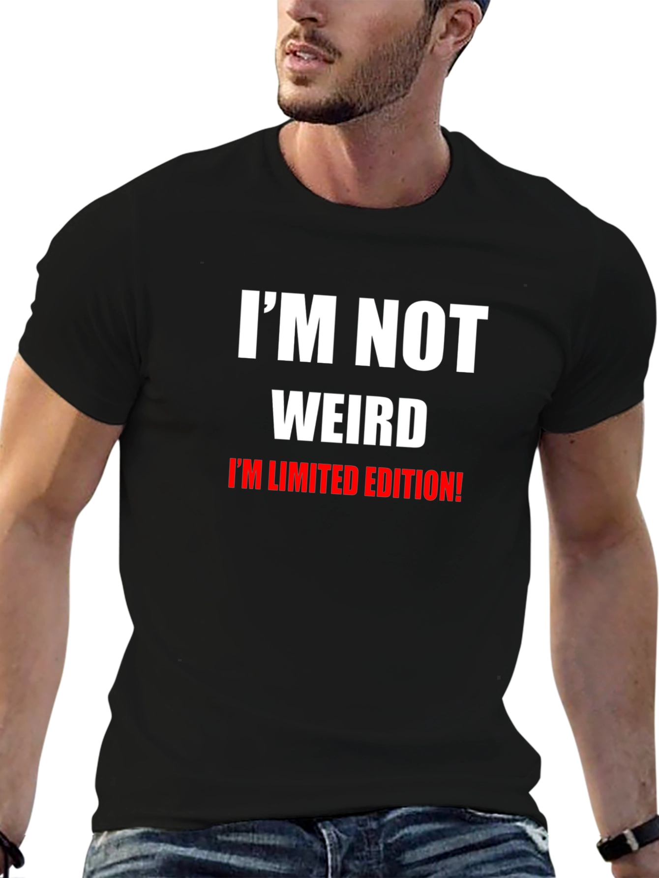 Im Not Weird T-Shirt: Limited Edition Funny Tee