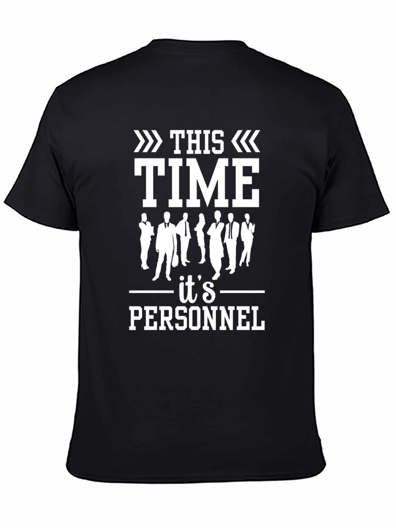 This Time Its Personnel T-Shirt