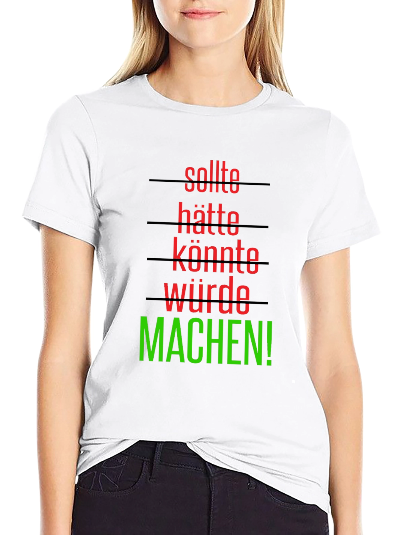 Sollte Hatte Konnte Wurde Machen! T-Shirt