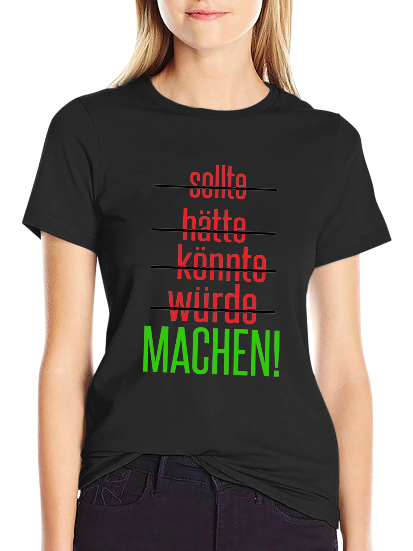 Sollte Hatte Konnte Wurde Machen! T-Shirt