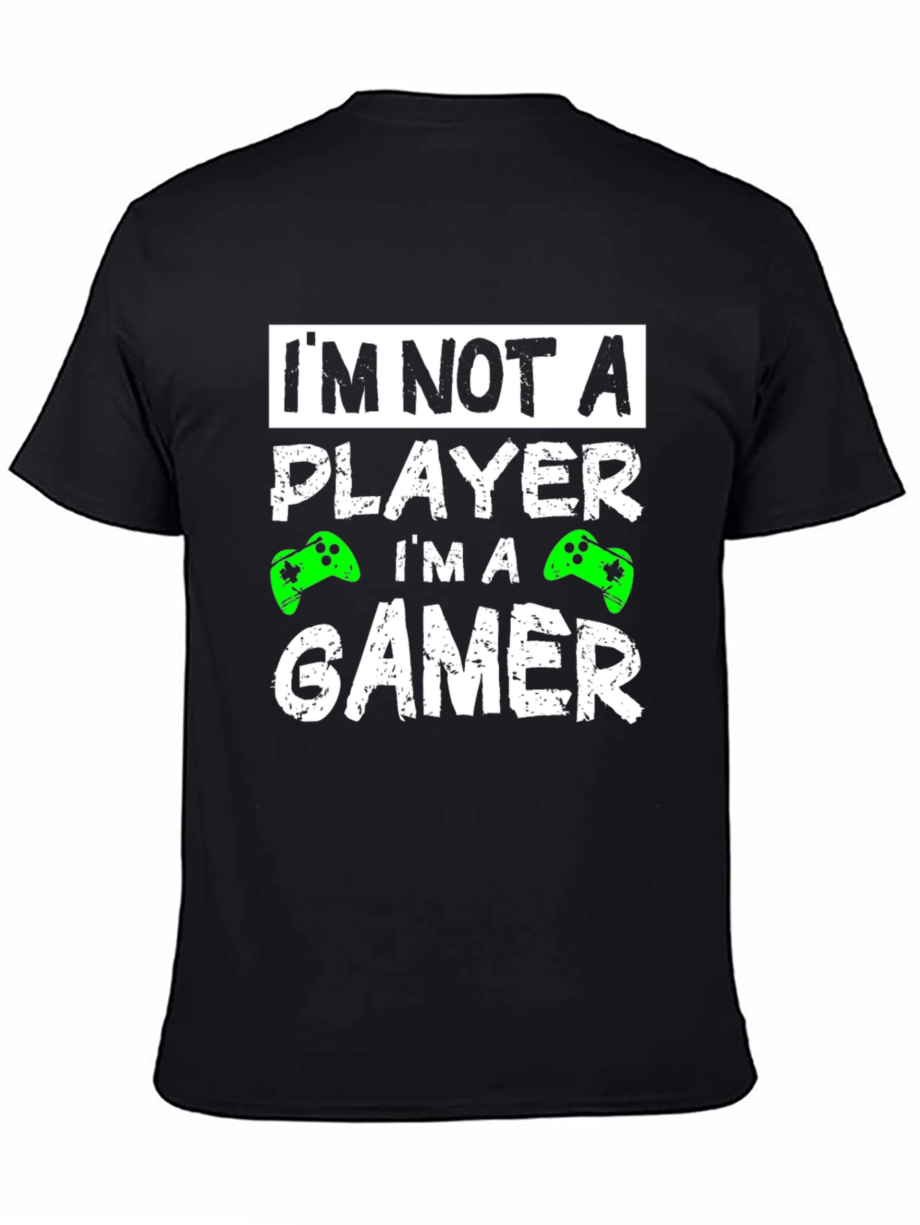 Gamer T-Shirt - Im Not a Player