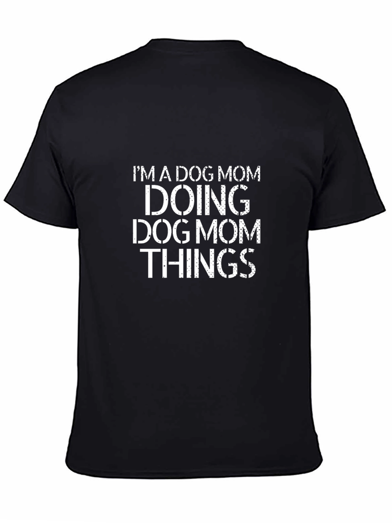 Dog Mom T-Shirt - Doing Dog Mom Things