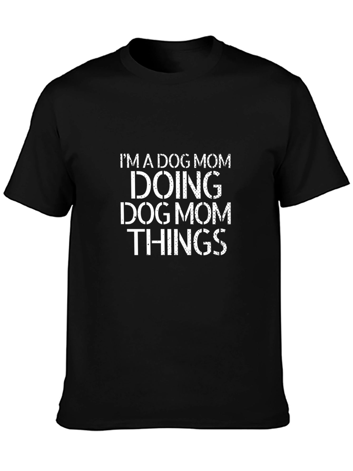 Dog Mom T-Shirt - Doing Dog Mom Things