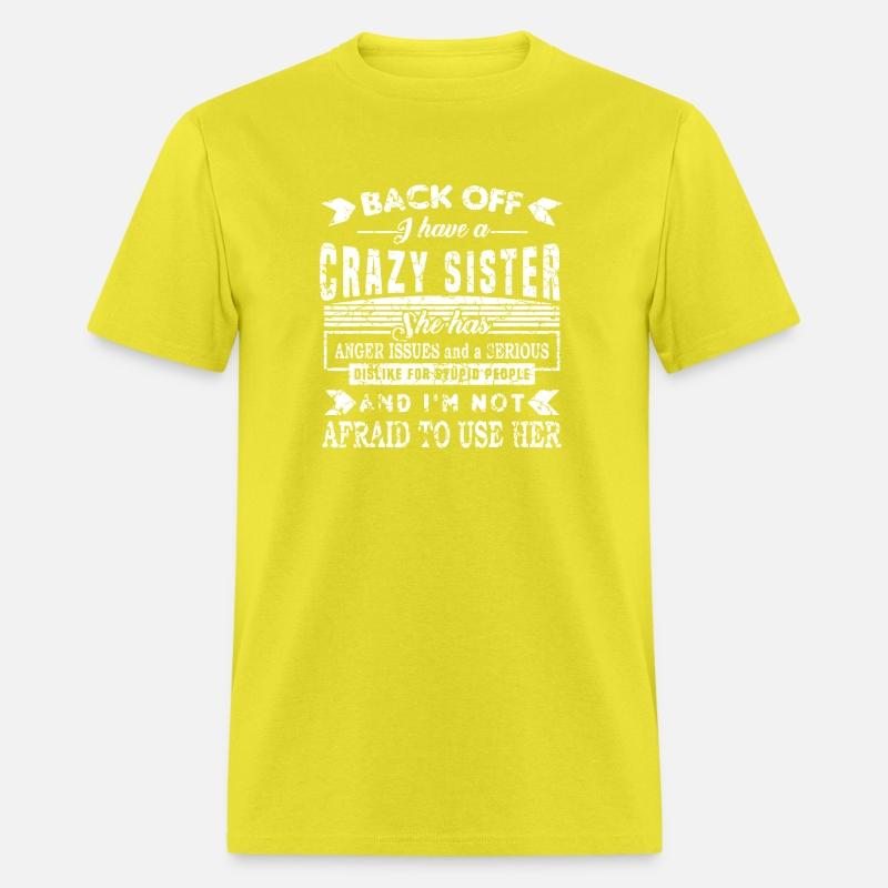 Back Off I Have a Crazy Sister