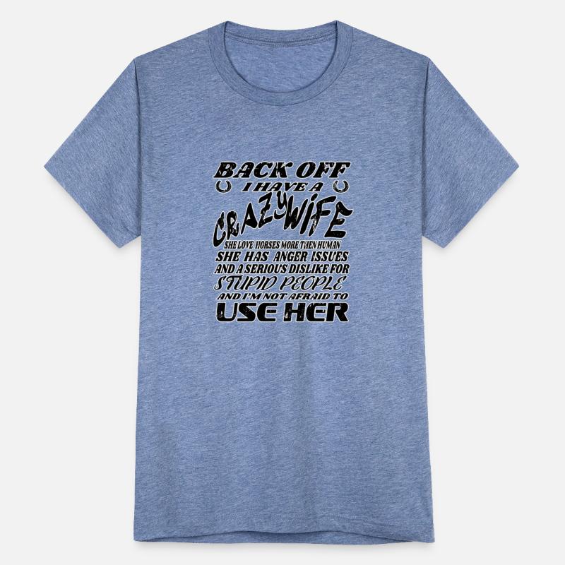 Back Off I Have A Crazy Wife-Funny