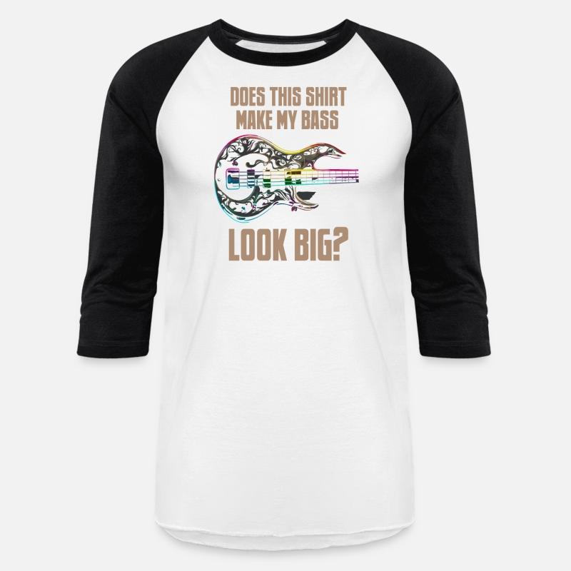Bass Player | This Shirt Make My Bass Look Big