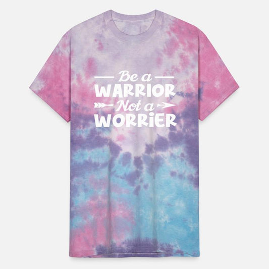 Be a Warrior not a Worrier