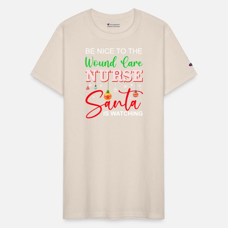 Be Nice To The Wound care Nurse Santa Is Watching