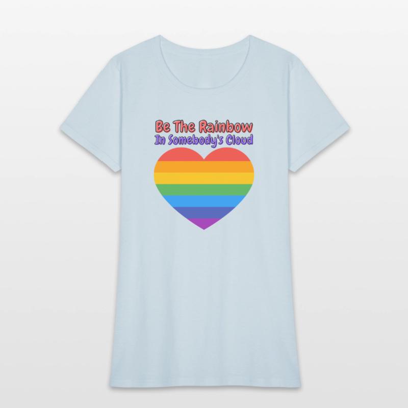 Be The Rainbow In Somebody s Cloud red