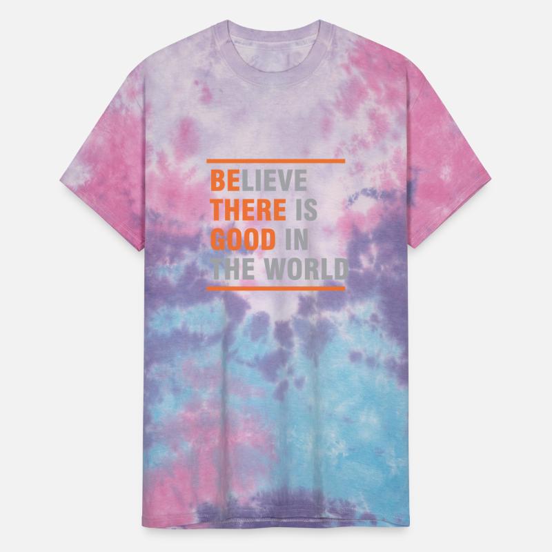 believe there is good in the world