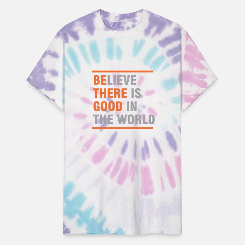 believe there is good in the world