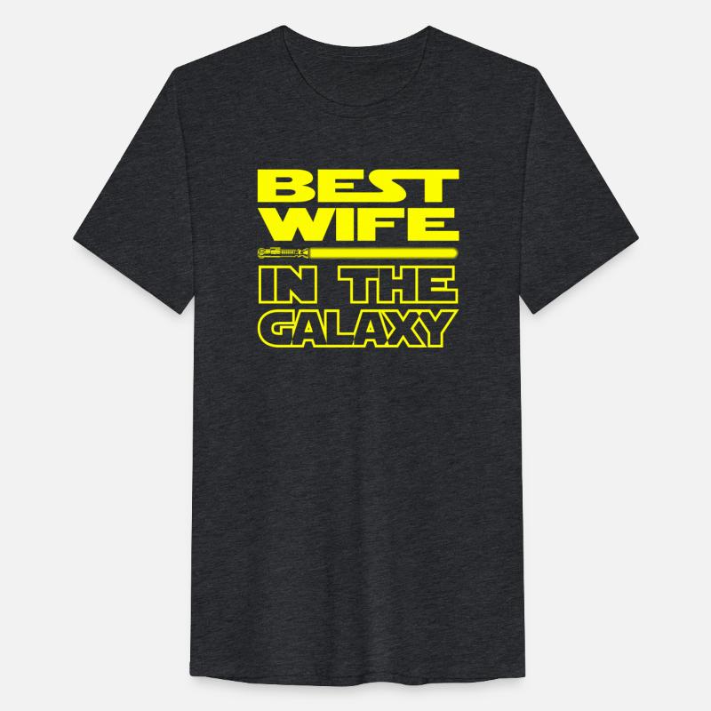 BEST WIFE IN THE GALAXY - funny star wars