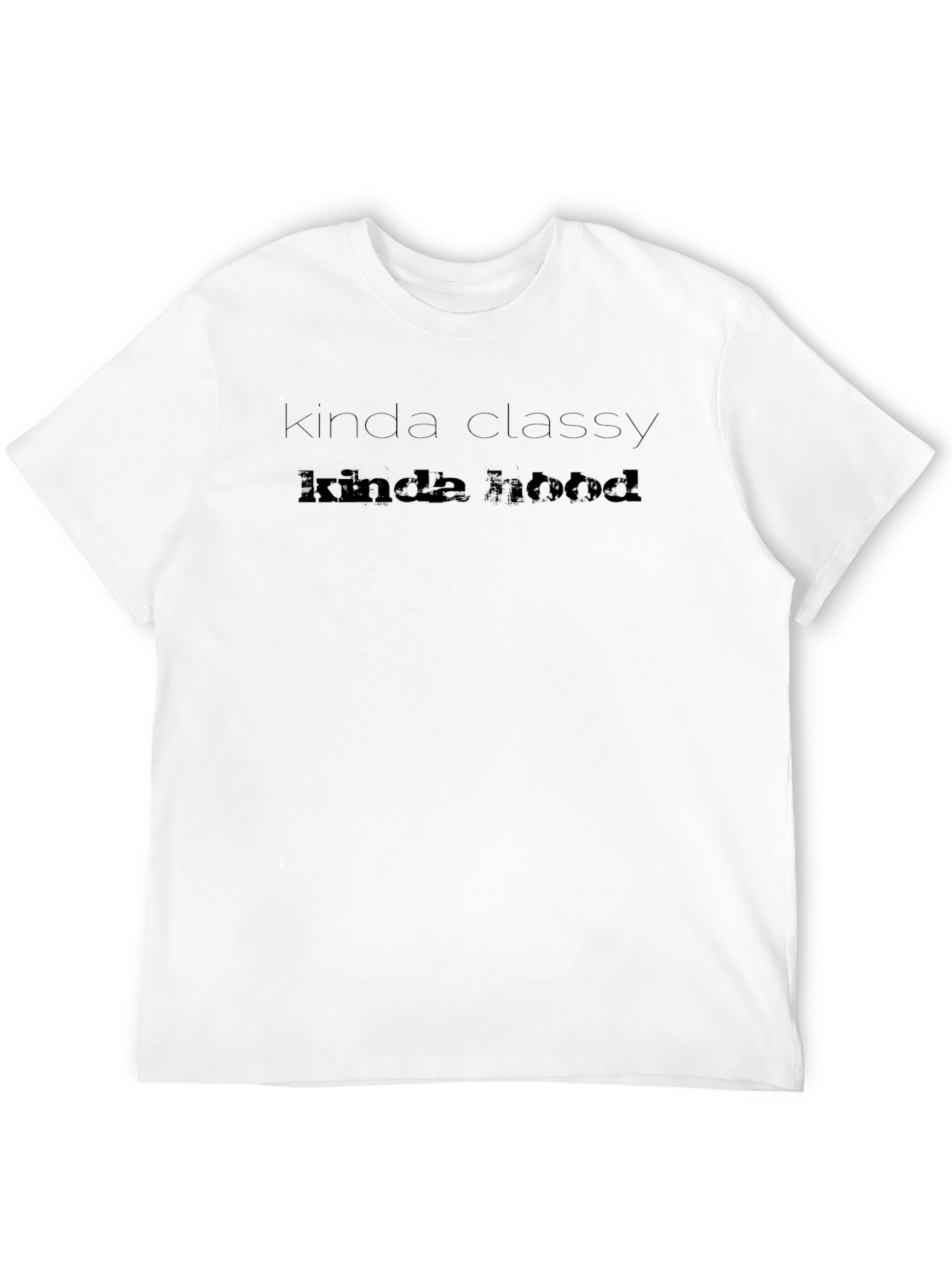 Kinda Classy Kinda Hood Black T-Shirt