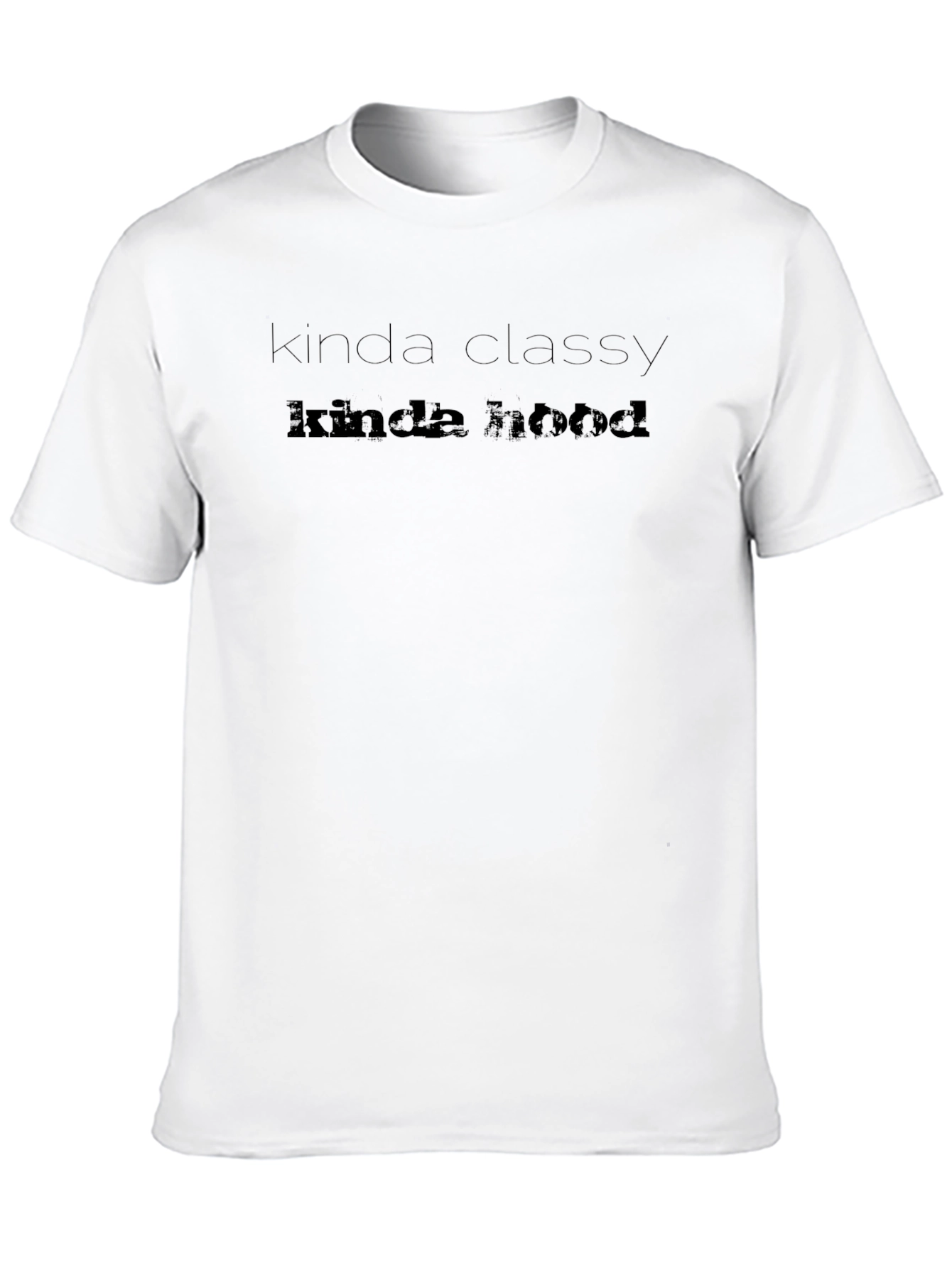 Kinda Classy Kinda Hood Black T-Shirt