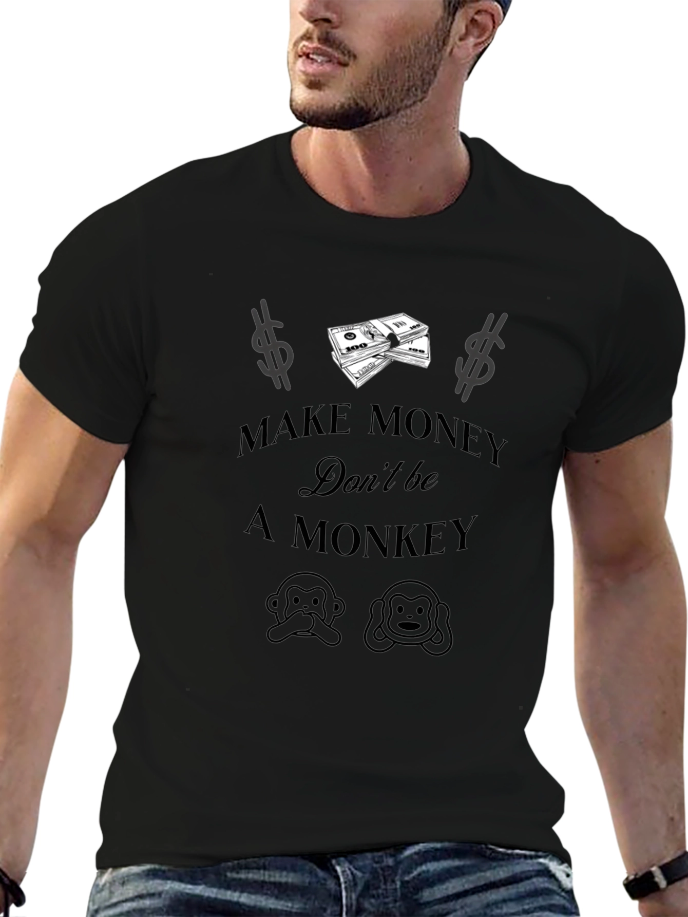 Make Money Dont Be a Monkey Graphic T-Shirt