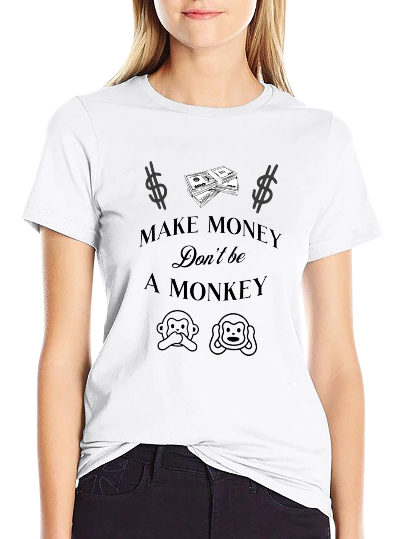 Make Money Dont Be a Monkey Graphic T-Shirt