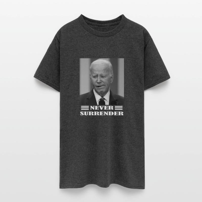Biden Never Surrender Shirt