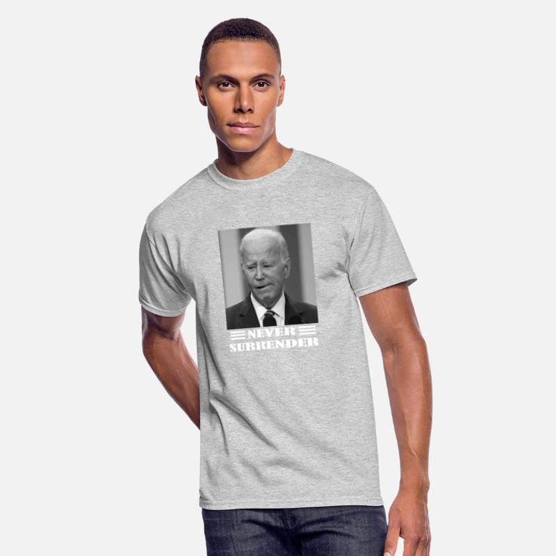 Biden Never Surrender Shirt
