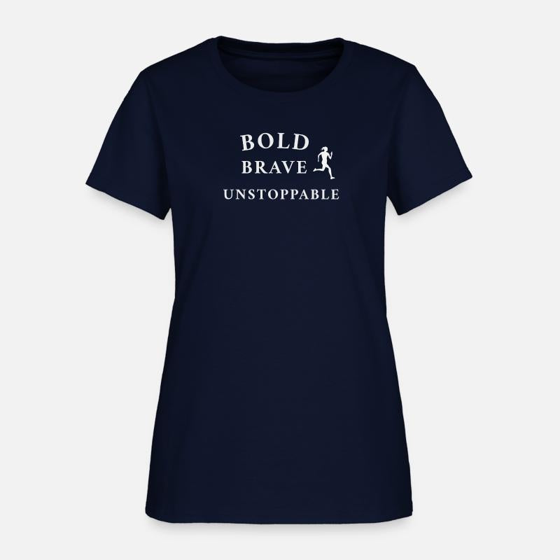 Bold Brave Unstoppable
