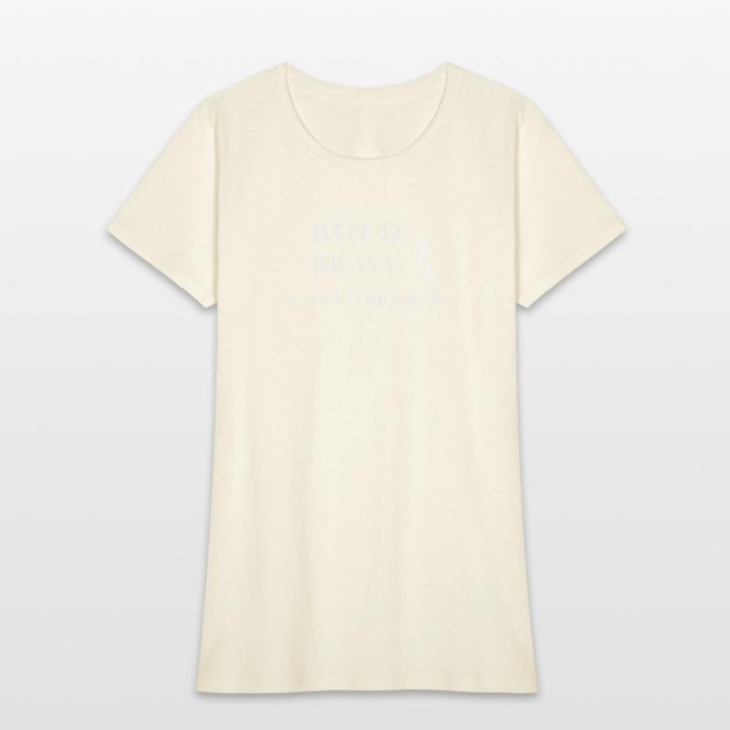 Bold Brave Unstoppable