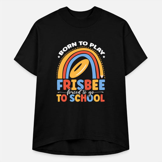 Born To Play Frisbee Forced Sports Ultimate