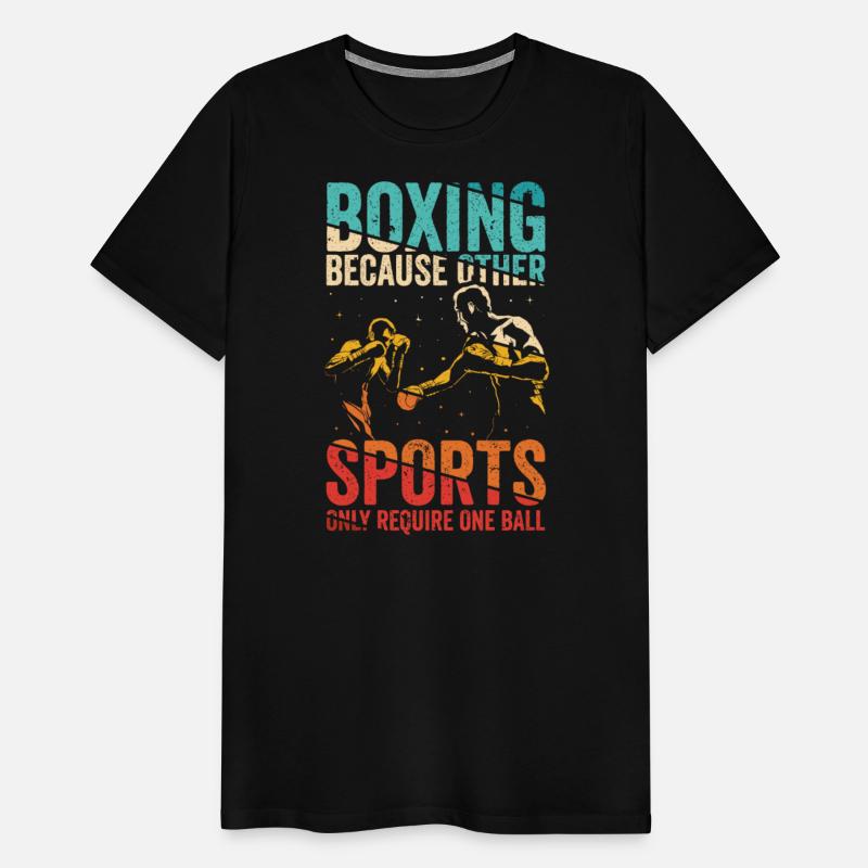 Boxing Because Other Sports Only Require