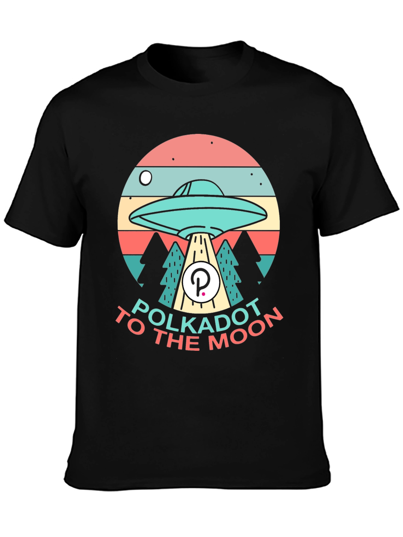 Polkadot to the Moon T-Shirt - Crypto UFO Tee