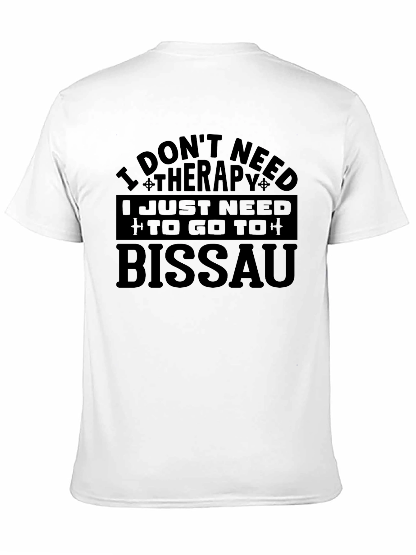 Bissau Therapy T-Shirt - Travel Motivation