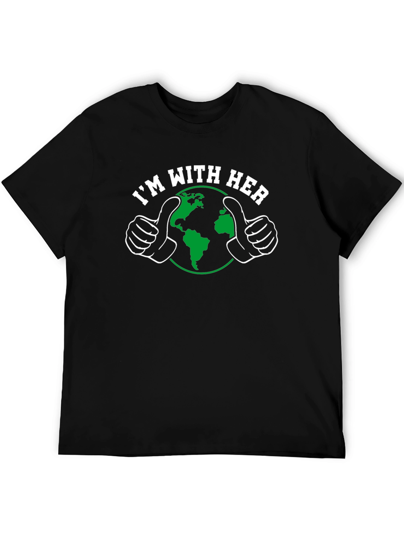 Im With Her Earth T-Shirt - Environmental Support