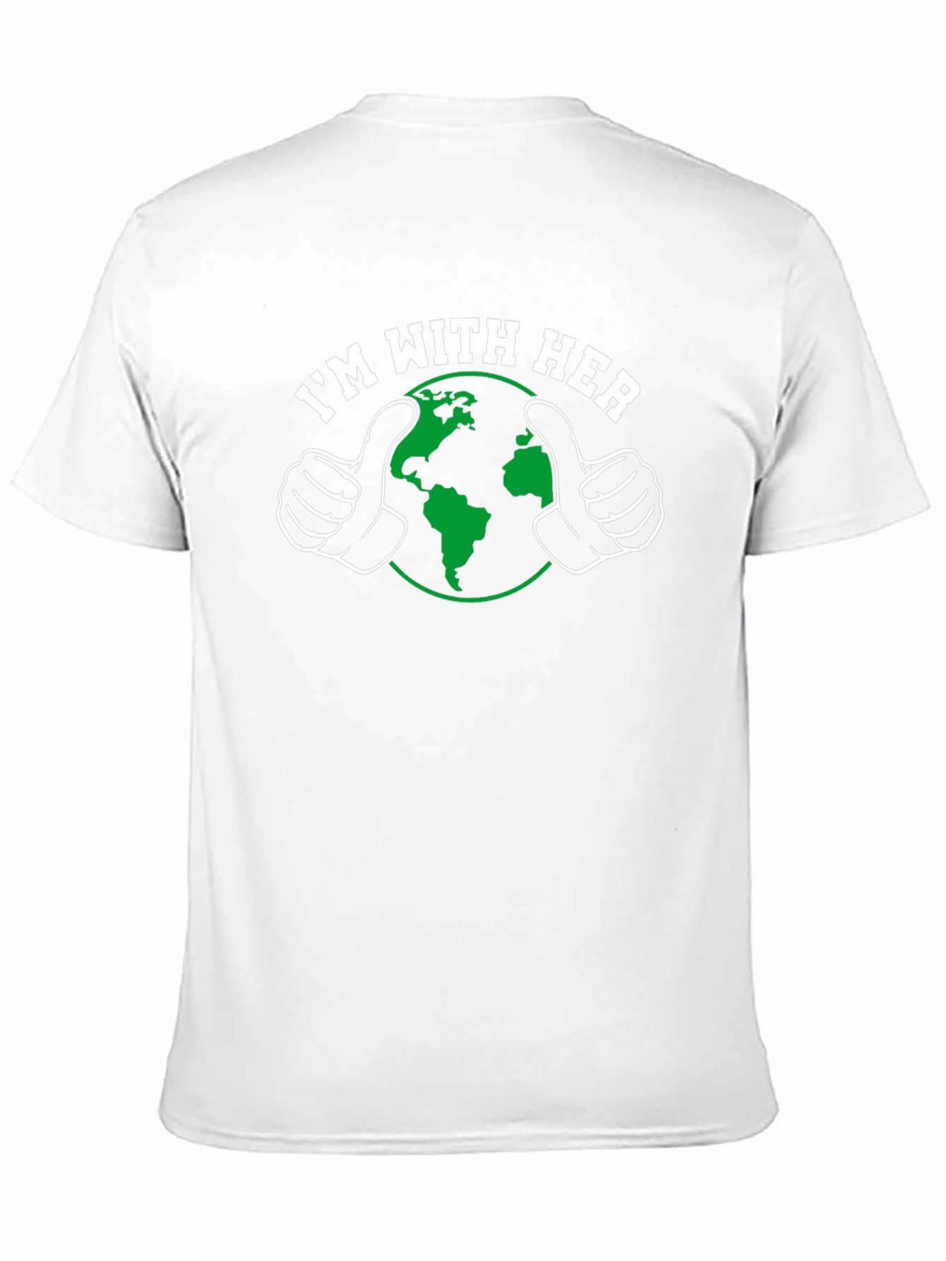 Im With Her Earth T-Shirt - Environmental Support