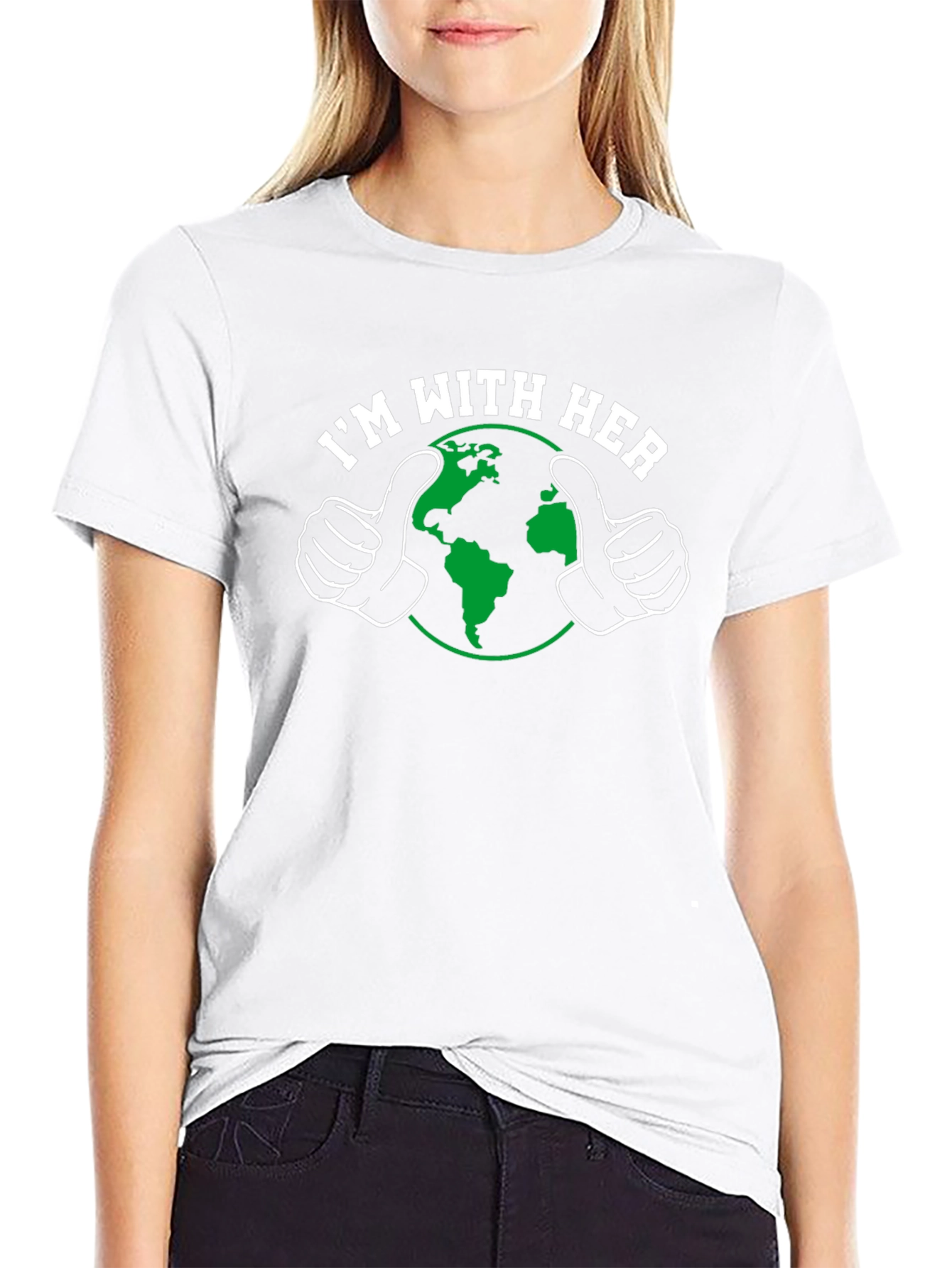 Im With Her Earth T-Shirt - Environmental Support