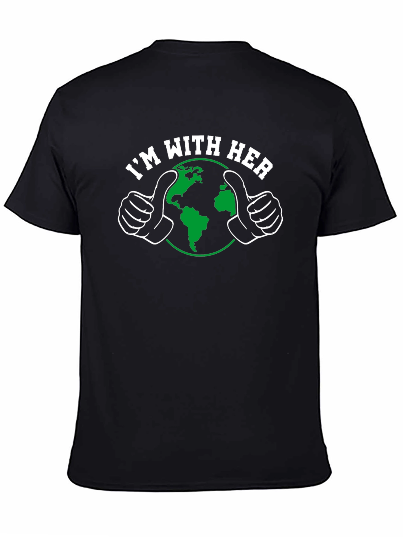 Im With Her Earth T-Shirt - Environmental Support