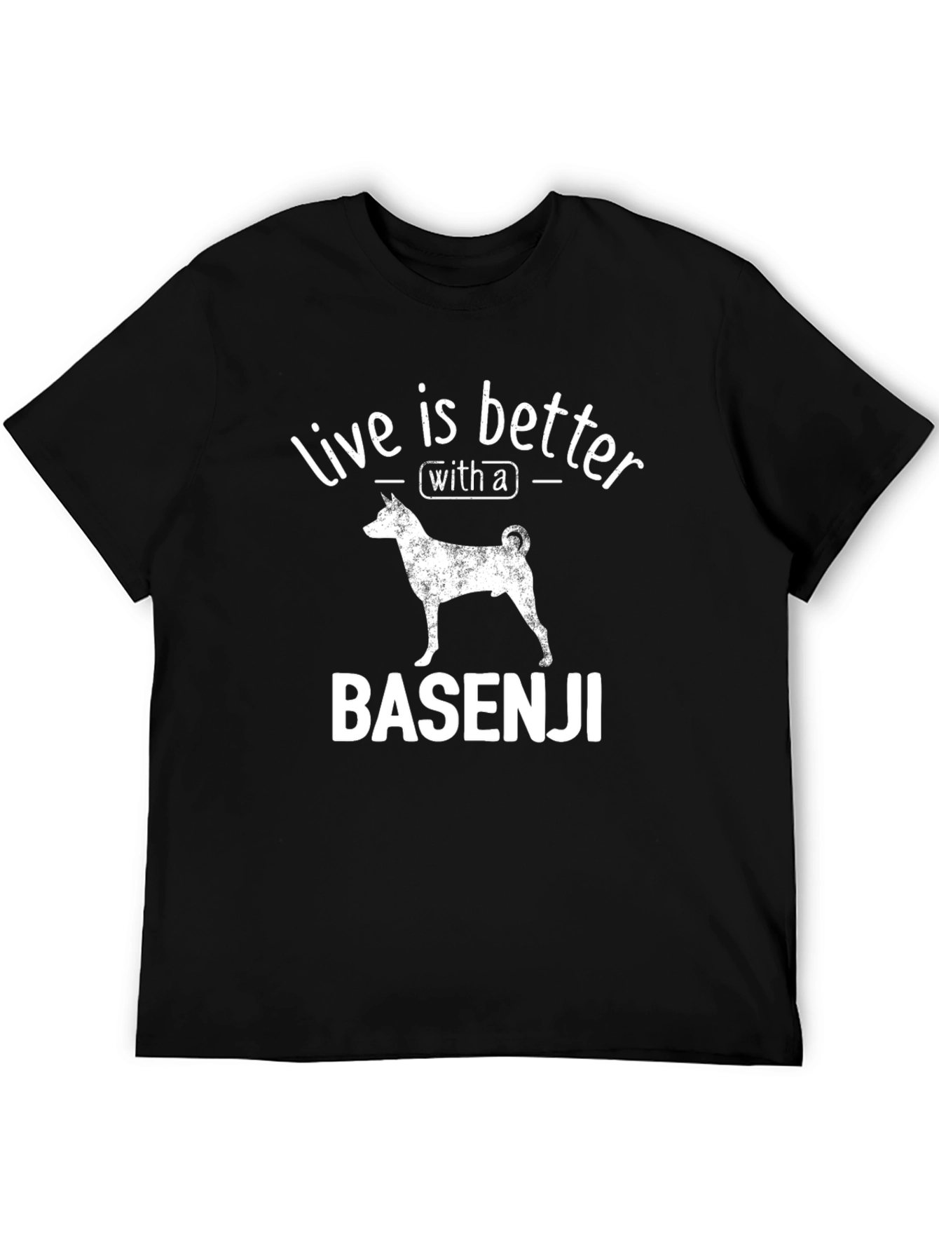 Basenji Dog T-Shirt: Life is Better With A Basenji