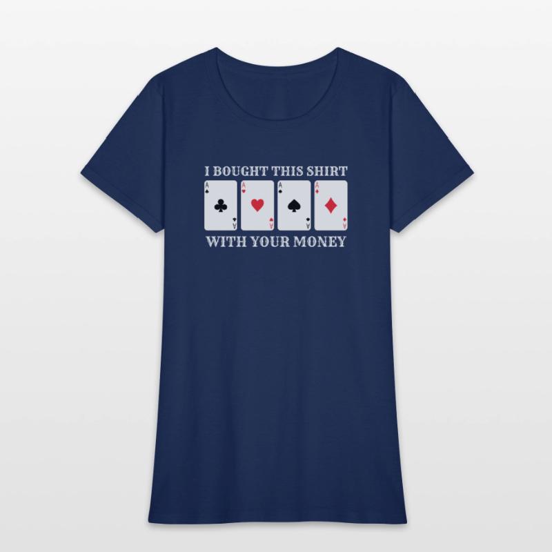 Casino Money Bought this Shirt Funny