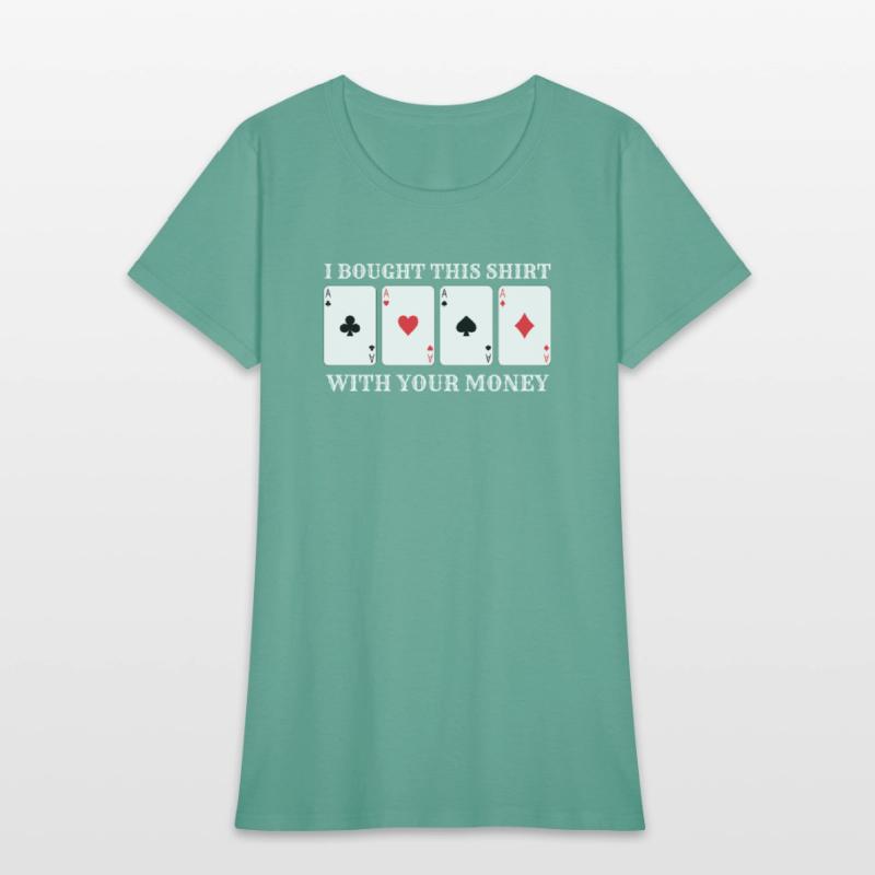 Casino Money Bought this Shirt Funny