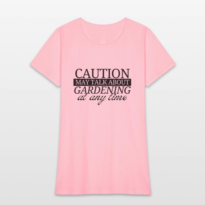 Caution may talk about gardening at any time