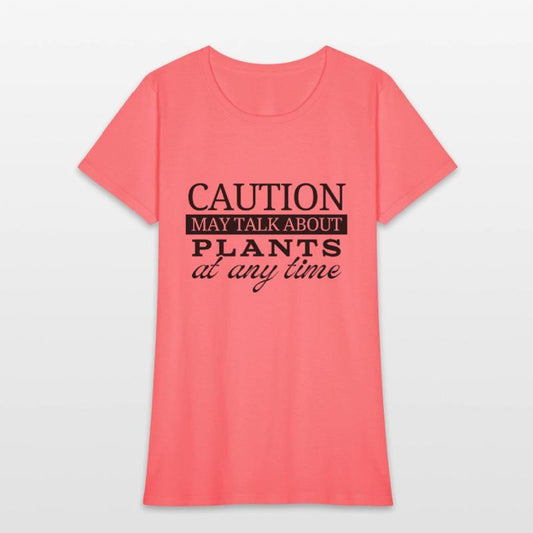 Caution may talk about plants at any time