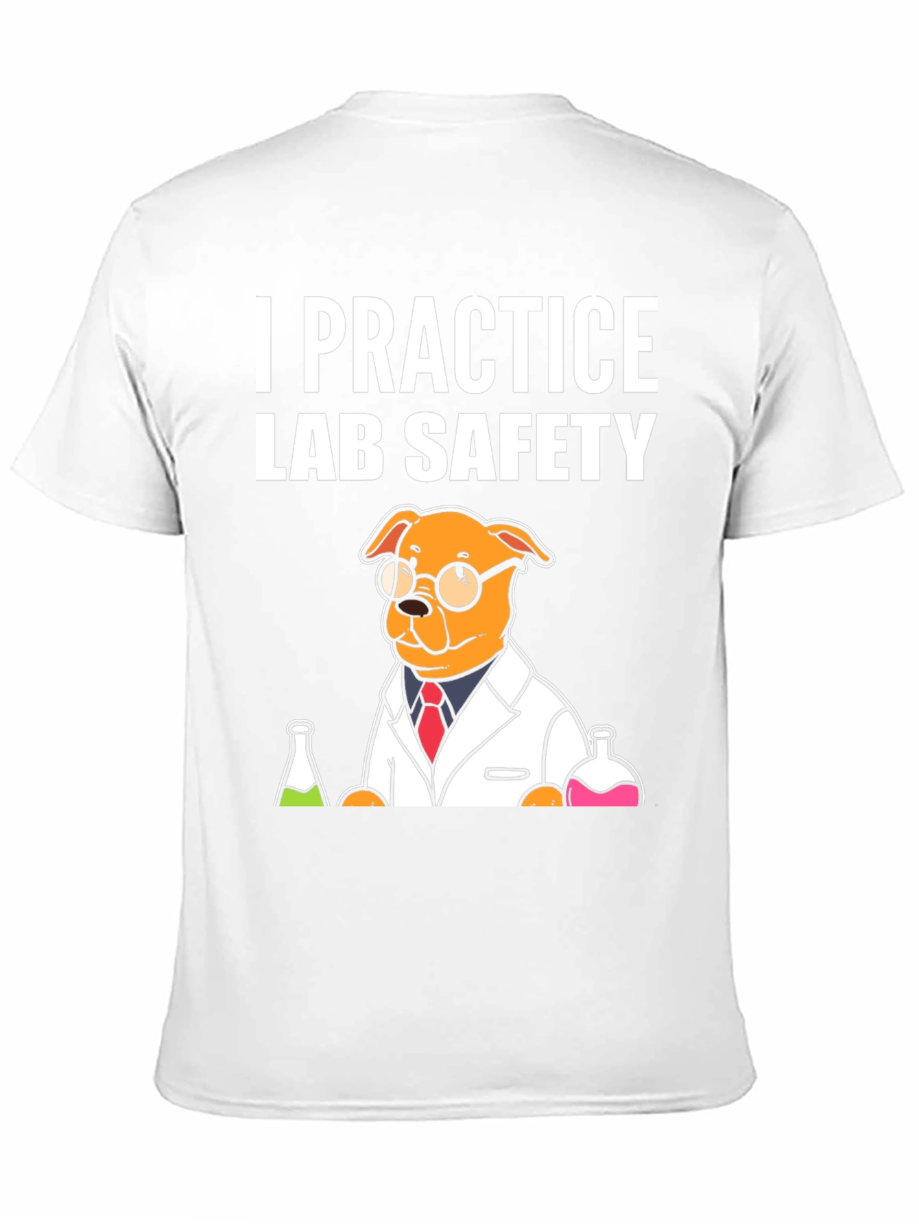 I Practice Lab Safety T-Shirt