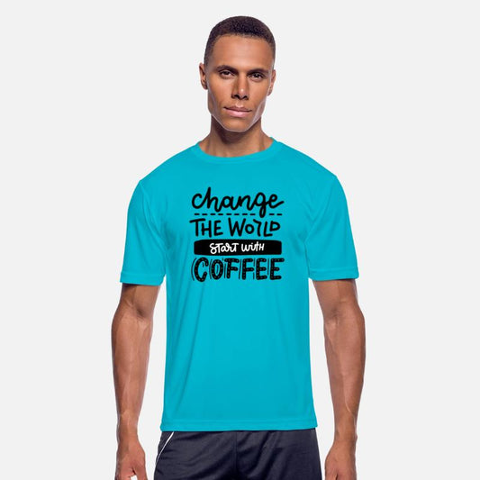 change the world start with the coffee