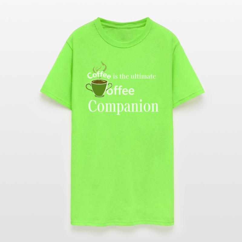 "Coffee - is the ultimate companion"